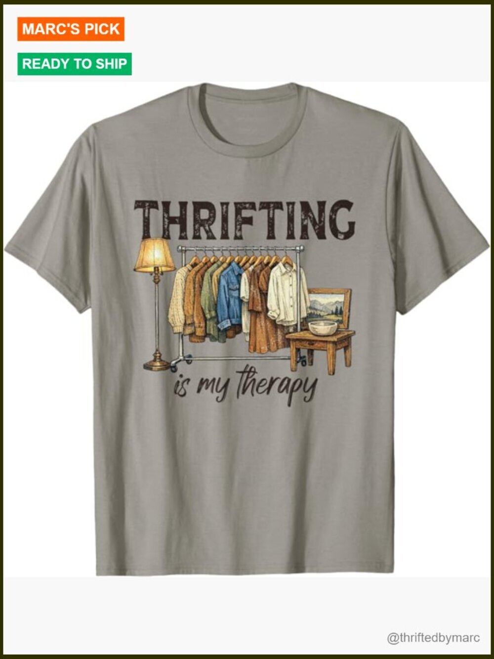 Thrifting Is My Therapy Everyday Tee For Thrift Lovers